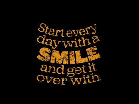 Smile Quote Phrase Words Yellow